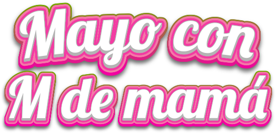 Mayo con M de mamá